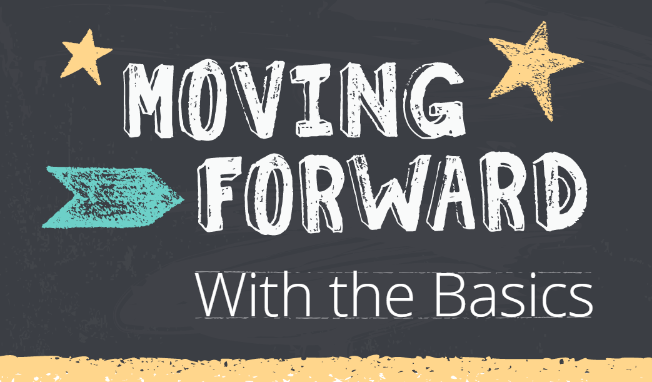 Moving Forward with Basics Blog